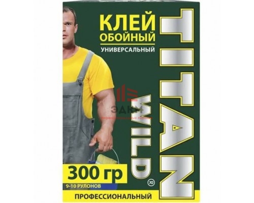 Клей обойный универсальный 300 С/И (300гр), Titan Wild